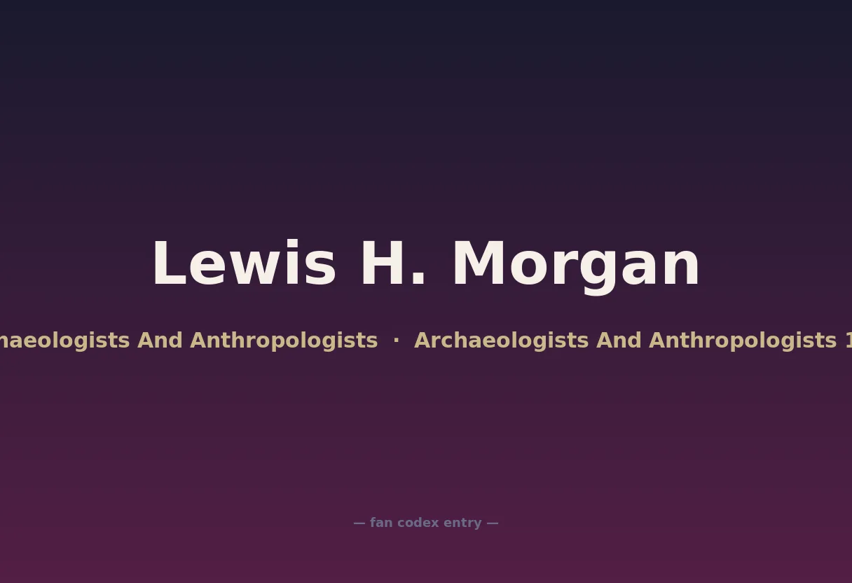 Lewis H. Morgan